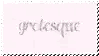 stamp that says grotesque